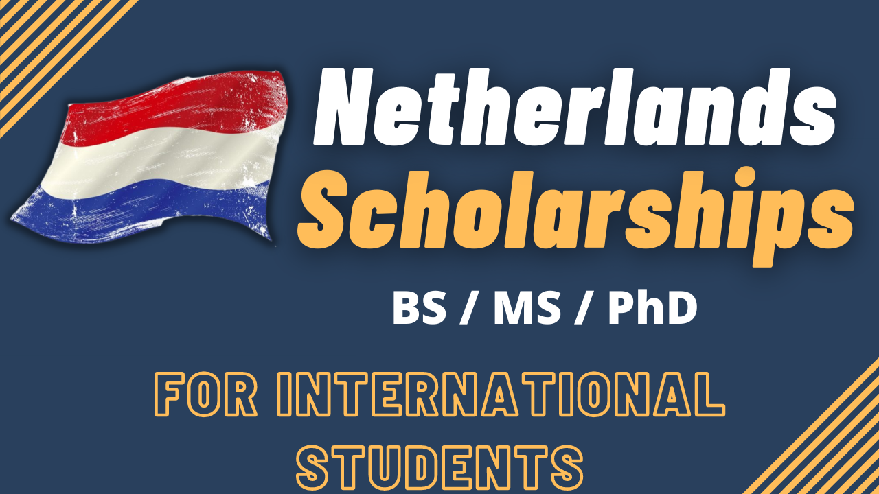 Netherlands Scholarships 2024