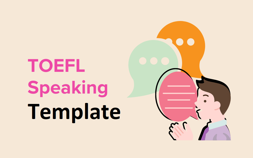 TOEFL Speaking Template