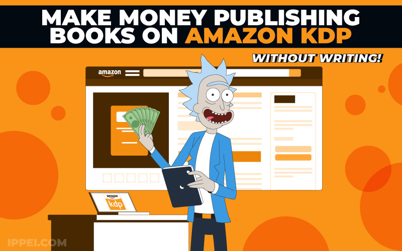 How To Make Money On Amazon KDP Without Writing
