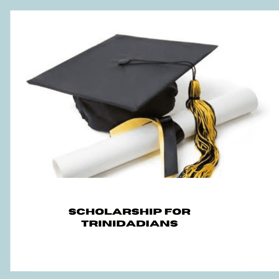 Scholarships for Trinidadians