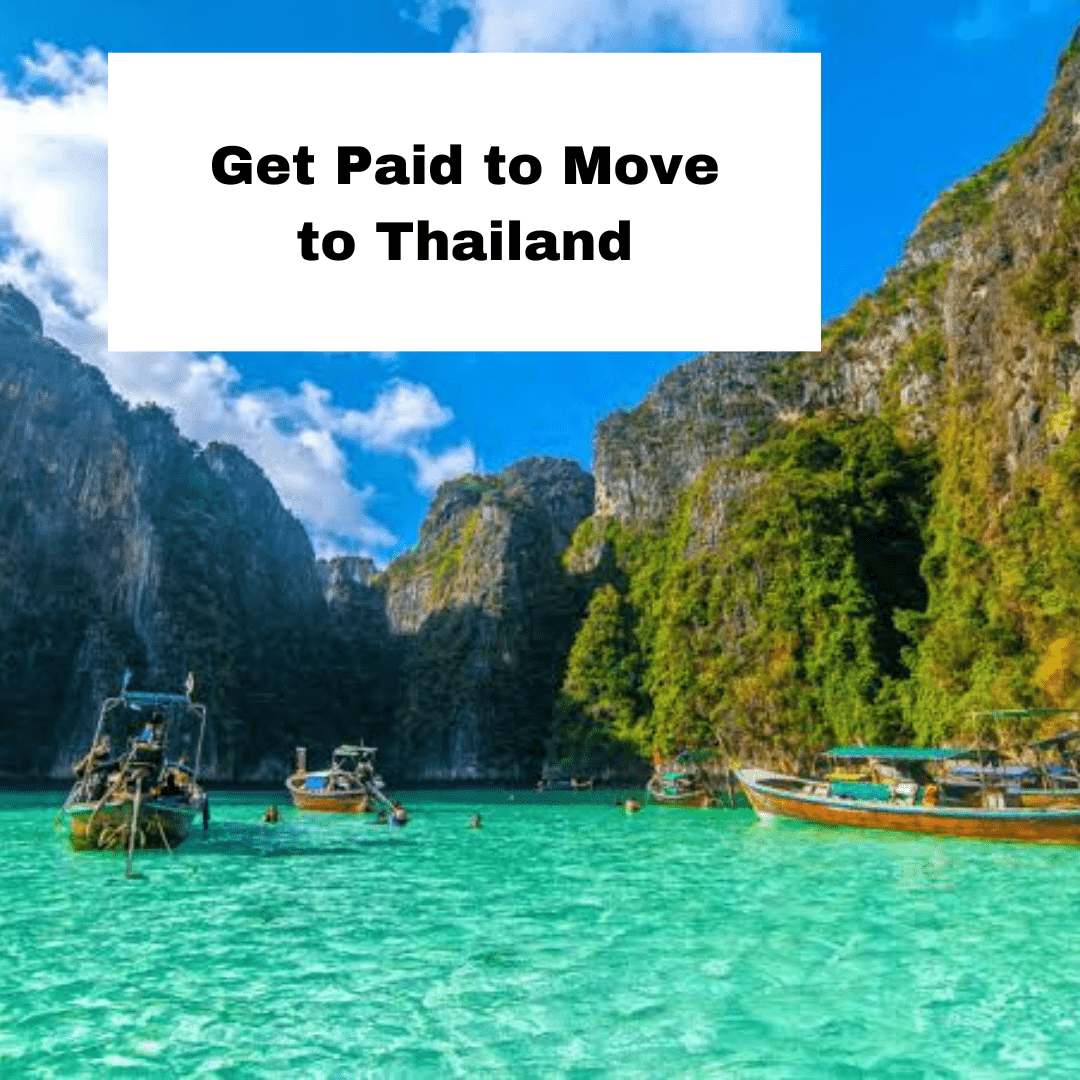 Get Paid To Move To Thailand